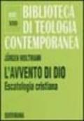 L'avvento di Dio. Escatologia cristiana