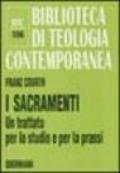 I sacramenti. Un trattato per lo studio e per la prassi