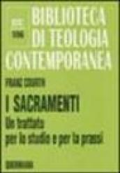 I sacramenti. Un trattato per lo studio e per la prassi