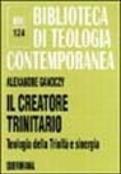 Il creatore trinitario. Teologia della Trinità e sinergia