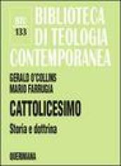 Cattolicesimo. Storia e dottrina