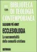 Ecclesiologia. La sacramentalità della comunità cristiana