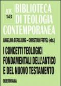 I concetti teologici fondamentali dell'Antico e del Nuovo Testamento