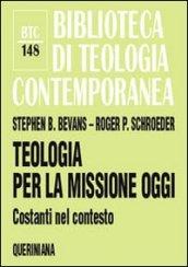 Teologia per la missione oggi. Costanti nel contesto