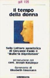 Il tempo della donna. Sulla lettera apostolica di Giovanni Paolo II «Mulieris dignitatem»