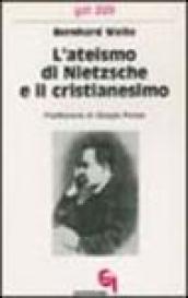 L'ateismo di Nietzsche e il cristianesimo