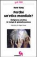 Perché un'etica mondiale? Religione ed etica in tempi di globalizzazione. Intervista con Jürgen Hoeren