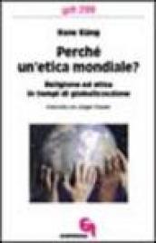 Perché un'etica mondiale? Religione ed etica in tempi di globalizzazione. Intervista con Jürgen Hoeren