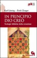 In principio Dio creò. Teologie bibliche della creazione