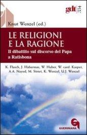 Le religioni e la ragione. Il dibattito sul discorso del papa a Ratisbona