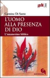 L'uomo alla presenza di Dio. L'umanesimo biblico