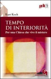 Tempo di interiorità. Per una chiesa che vive il mistero