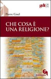 Che cosa è una religione?