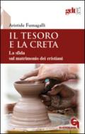 Il tesoro e la creta. La sfida sul matrimonio dei cristiani