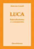 Luca. Introduzione e commento