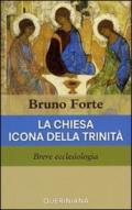 La Chiesa icona della Trinità. Breve ecclesiologia