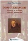 Dom Guéranger. Maestro di liturgia e di vita monastica