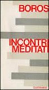 Incontri meditati