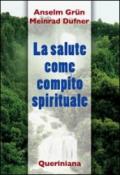 La salute come compito spirituale