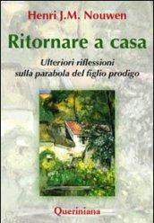 Ritornare a casa. Ulteriori riflessioni sulla parabola del figlio prodigo