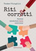 Riti corretti. Perché celebrare bene conviene. Nuova ediz.