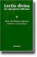 Lectio divina per ogni giorno dell'anno. 9: Ferie del tempo ordinario. Settimane 1-8, anno dispari