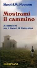 Mostrami il cammino. Meditazioni per il tempo di Quaresima