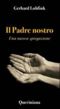 Il Padre nostro. Una nuova spiegazione