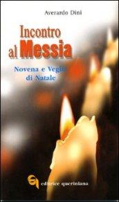 Incontro al Messia. Novena e Veglia di Natale