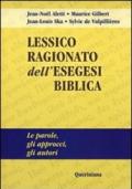 Lessico ragionato dell'esegesi biblica. Le parole, gli approcci, gli autori