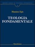 Nuovo corso di teologia sistematica. 2: Teologia fondamentale. La ratio della fede cristiana