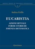 Nuovo corso di teologia sistematica. Vol. 8: Eucaristia. Azione rituale, forme storiche, essenza sistematica.