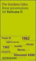 Breve presentazione del Vaticano II. Il Concilio per tutti