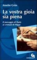 La vostra gioia sia piena. Il messaggio di Paolo ai cristiani di Filippi