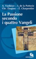 La passione secondo i quattro Vangeli