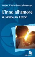 L'inno all'amore. Il Cantico dei cantici