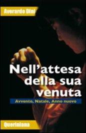 Nell'attesa della sua venuta. Avvento, Natale, anno nuovo