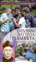 Giovanni Battista Piamarta. Una vita per i giovani