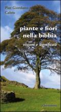 Piante e fiori nella Bibbia. Visioni e significati