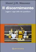 Il discernimento. Leggere i segni della vita quotidiana