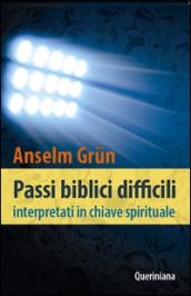 Passi biblici difficili interpretati in chiave spirituale