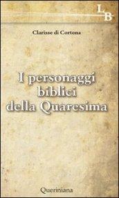 I personaggi biblici della Quaresima