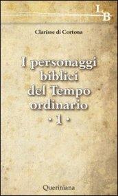 I personaggi biblici del tempo ordinario: 1