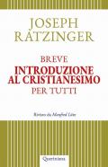 Breve introduzione al cristianesimo per tutti