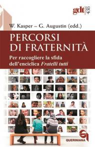 Percorsi di fraternità. Per raccogliere la sfida dell'enciclica Fratelli tutti