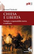 Chiesa e libertà. Teologia e responsabilità storica a confronto