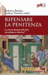 Ripensare la penitenza. La terza forma del rito: eccezione o risorsa?