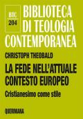 La fede nell'attuale contesto europeo. Cristianesimo come stile