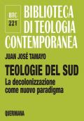 Teologie del sud. La decolonizzazione come nuovo paradigma