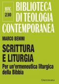 Scrittura e liturgia. Per un'ermeneutica liturgica della Bibbia